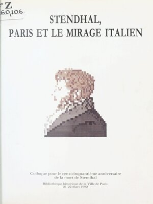 cover image of Stendhal, Paris et le mirage italien